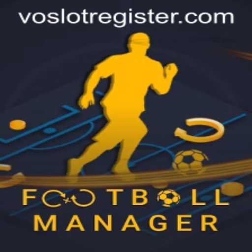 Exciting World of FootballManager and VOSLOT