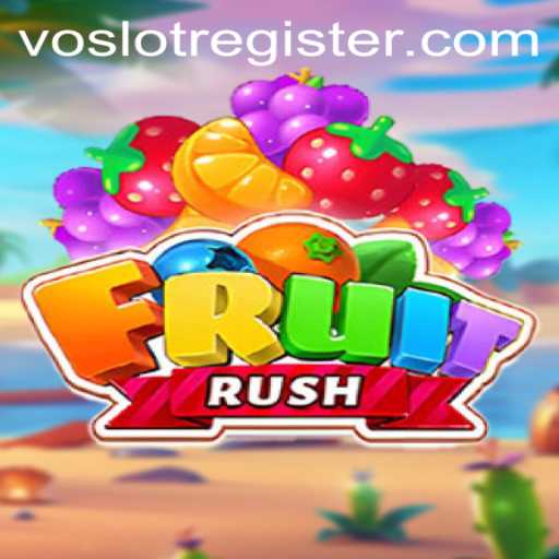 Embark on a Juicy Adventure with FruitRush on VOSLOT