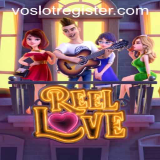 ReelLove and VOSLOT: A Dive into the Enthralling World of Slots